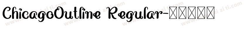 ChicagoOutline Regular字体转换